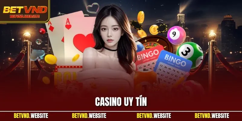 Casino uy tín